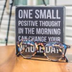 One small positive thought can change your mental & emotional health